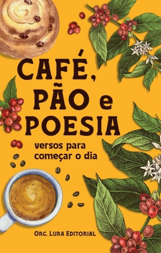 Café, Pão E Poesia