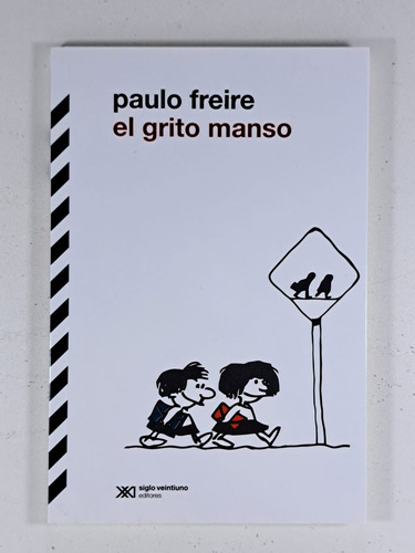 El Grito Manso - Paulo Freire - Libro Nuevo