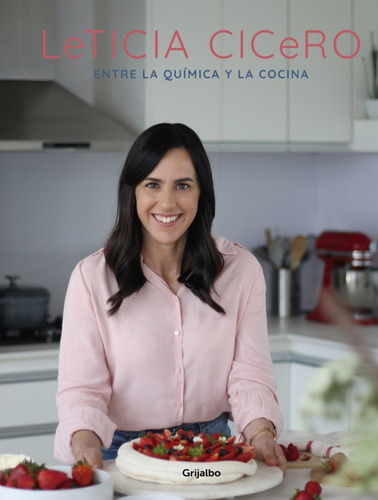 Leticia Cicero: Entre La Química Y La Cocina- Leticia Cicero