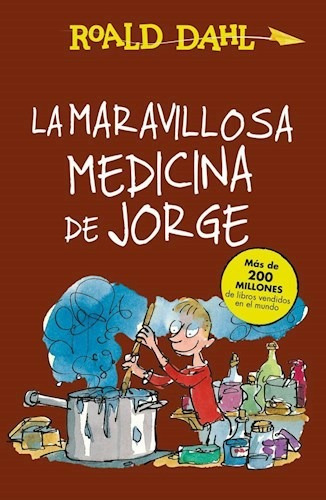 La Maravillosa Medicina De Jorge - Dahl, Roald