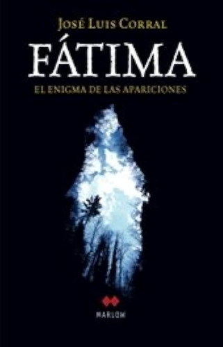 Fatima El Enigma De Las Apariciones