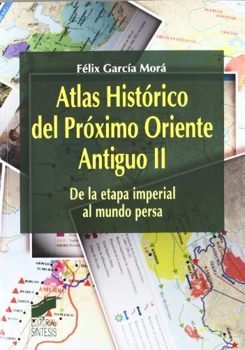Atlas Historico Del Proximo Oriente Antiguo Vol Ii - Vv Aa 