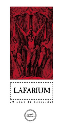 Lafarium: 20 Años De Oscuridad