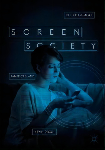 Screen Society, De Ellis Cashmore. Editorial Springer International Publishing Ag, Tapa Blanda En Inglés