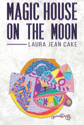 Libro Magic House On The Moon - Cake, Laura Jean