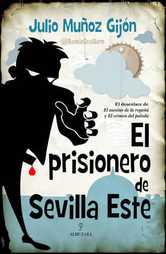 El Prisionero De Sevilla Este (libro Original)