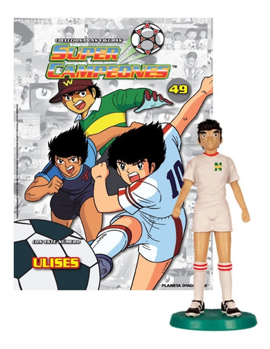 Coleccion Super Campeones + Fugura N° 49 Ulises
