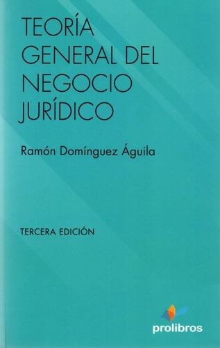 Teoria General Del Negocio Juridico /3° Ed. 2020 / Dominguez