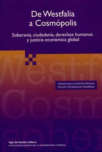 Libro De Westfalia A Cosmópolis. Soberanía, Ciudadanía, Der