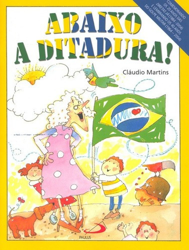 Abaixo A Ditadura!, De Cláudio Martins. Em Português