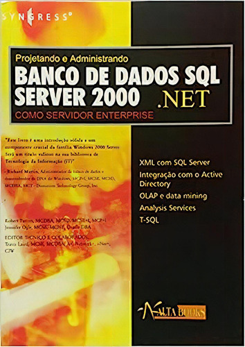 Projetando E Administrando Banco De Dados Sql, De Robert Patton. Editora Alta Books, Capa Dura Em Português