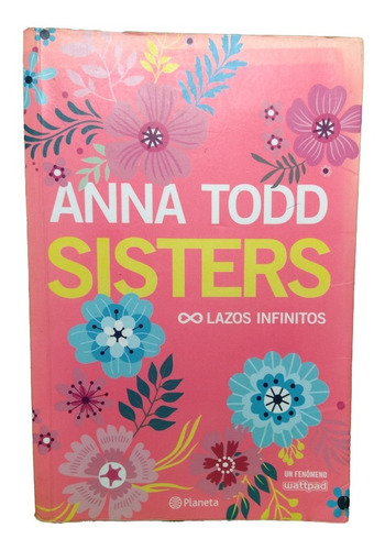 Anna Todd Sisters-lazos Infinitos