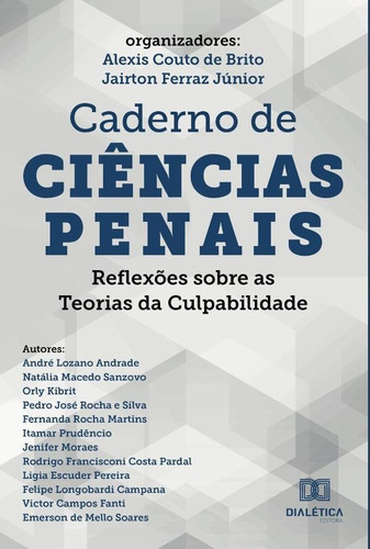 Caderno de Ciências Penais, de Alexis Couto de Brito. Editorial Dialética, tapa blanda en portugués, 2021
