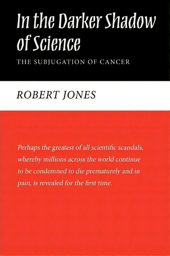 In The Darker Shadow Of Science, De N Jones Robert N Jones. Editorial Iuniverse, Tapa Blanda En Inglés