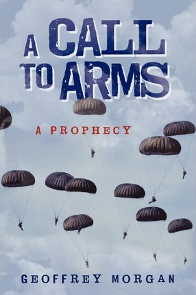 Libro A Call To Arms - Morgan Geoffrey Morgan