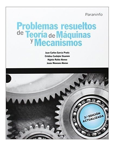 Problemas Resueltos De Teorãâa De Mãâ¡quinas Y Mecanismos, De Meneses Alonso, Jesús. Editorial Ediciones Paraninfo, S.a, Tapa Blanda En Español, 2014