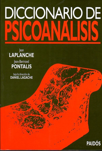Diccionario De Psicoanálisis / Jean Laplanche