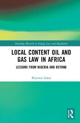 Libro Local Content Oil And Gas Law In Africa - Pereowei ...