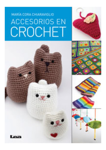 Accesorios En Crochet - Maria Cora Chiaraviglio