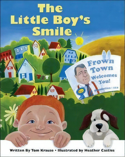 The Little Boy's Smile, De Tom Krause. Editorial Trafford Publishing, Tapa Blanda En Inglés