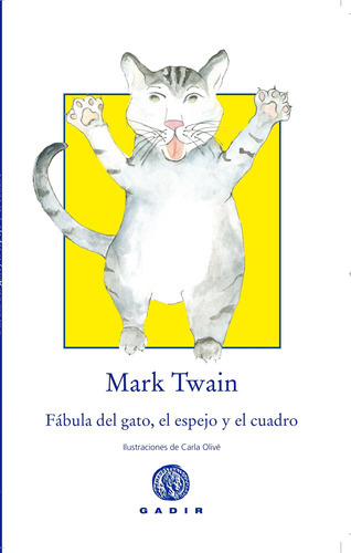 Fabula Del Gato, El Espejo Y El Cuadro - Mark Twain 