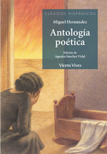 Libro Antologia Poetica De Miguel Hernandez Clasicos Hispani