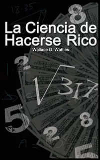 Libro: La Ciencia Hacerse Rico (spanish Edition)