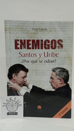  Enemigos Santos Y Uribe 