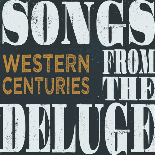 Canciones De Western Centuries From The Deluge (cd)