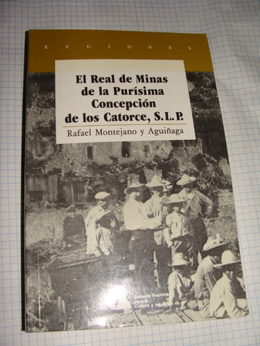 Libro El Real De Minas De La Purisima Concepcion De Real De