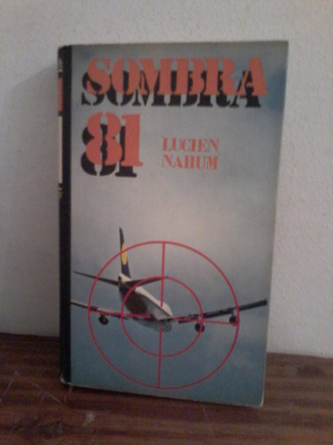 Sombra 81  -  Lucien Nahum  - Circulo De Lectores