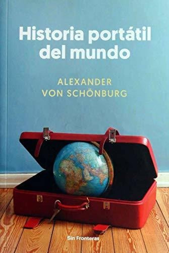 Historia Portátil Del Mundo, Von Schonburg, Libros Del Lince