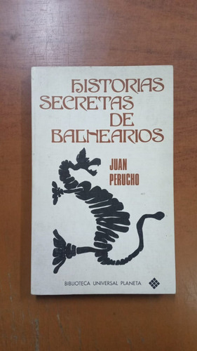 Historias Secretas De Balnearios-juan Perucho-lib Merlin