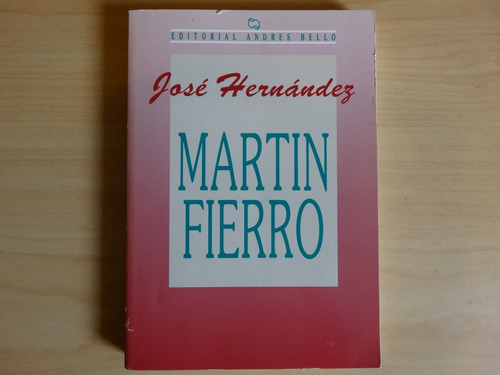 Martín Fierro, José Hernández, En Físico