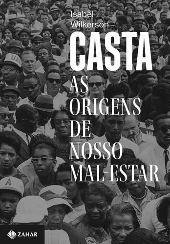 Casta: As origens de nosso mal-estar, de Wilkerson, Isabel. Editora Schwarcz SA, capa mole em português, 2021