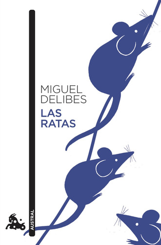 Las ratas, de DELIBES, MIGUEL. Contemporánea Editorial Austral México, tapa blanda en español, 2022