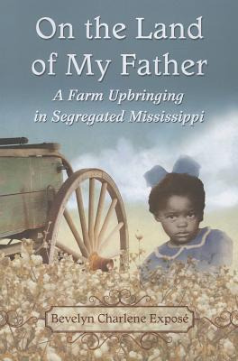 Libro On The Land Of My Father: A Farm Upbringing In Segr...