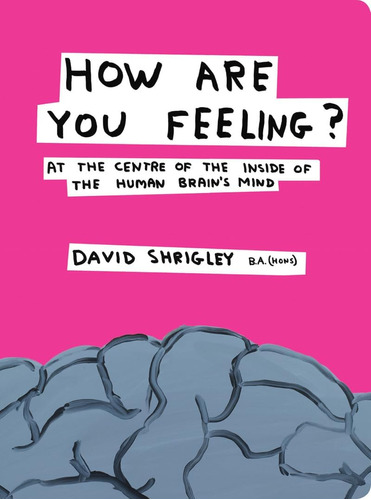 Libro: How Are You Feeling?: At The Centre Of The Inside Of