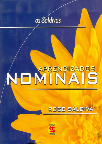 Livro - Saldivas: Aprendizados Nominais, Os, De Saldiva,rose. Editorial Geração Editorial, Capa Mole Em Português