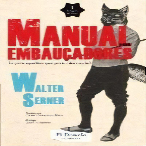 Manual Para Embaucadores, De Walter Serner. Editorial El Desvelo, Tapa Blanda En Español