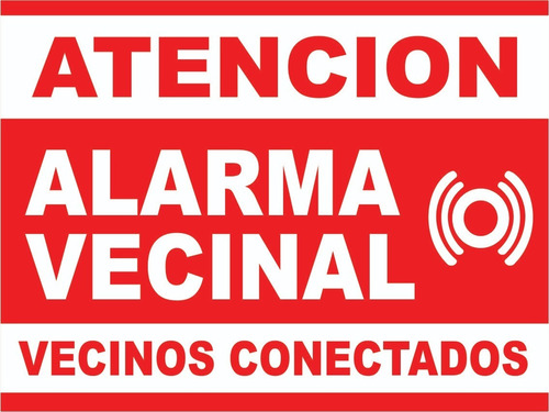 Cartel Vecinos En Alerta Alarma Vecinal 30x40 X 5 Unidades