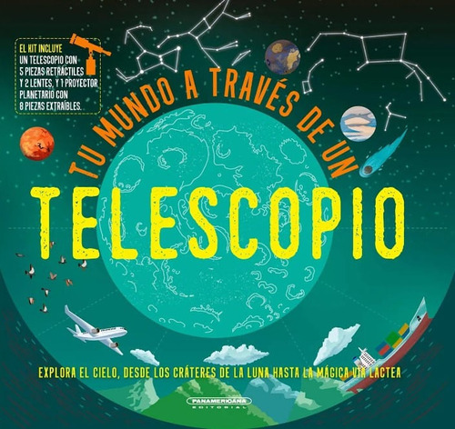 Tu Mundo A Través De Un Telescopio, De Nancy Dickman. Editorial Panamericana Editorial, Tapa Dura, Edición 2022 En Español