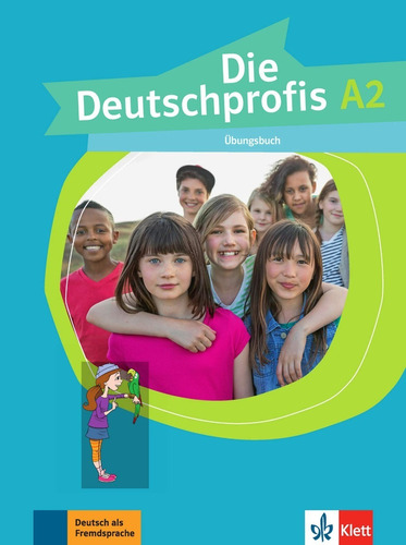 Die Deutschprofis A2 - Übungsbuch - Klett