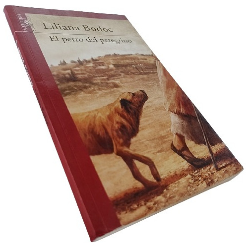 Liliana Bodoc - El Perro Del Peregrino