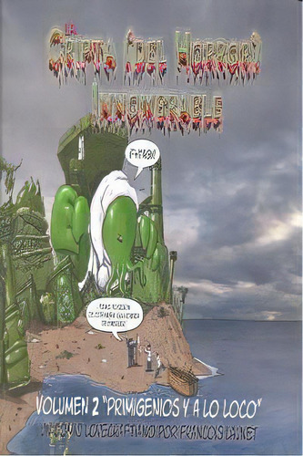 Cripta Del Horror Innombrable Vol.2 Primigenios Y A Lo Loco, De Launet,francois. Editorial Diabolo Ediciones En Español