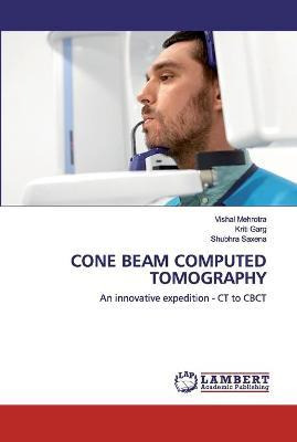 Libro Cone Beam Computed Tomography - Vishal Mehrotra