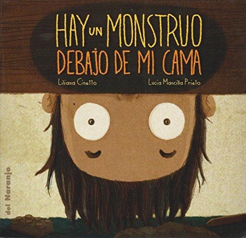 Hay Un Monstruo Debajo De Mi Cama - Liliana/lucia Cinetto/ma