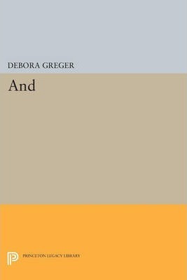 Libro And - Debora Greger