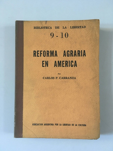 Reforma Agraria En América - Carlos P. Carranza - Firmado