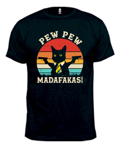 Remera Pew Pew Madafakas Gato 100% Algodón Premium Peinado